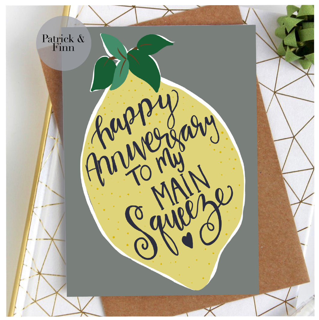Happy Anniversary to my main squeeze greeting card.